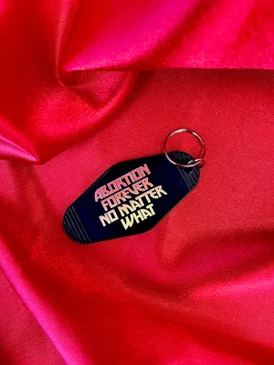 Abortion Forever Metal Motel Keychain